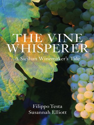 cover image of The Vine Whisperer: a Sicilian Tale of Wine and Mystery